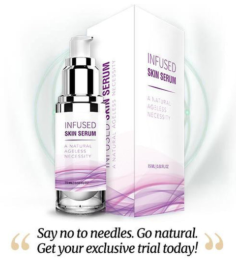 Infused Skin Serum - Anti Aging Cream Face Serum - Best Anti Wrinke Cream - Limited Time Offer